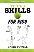 Tennis Skills for Kids - Paperback