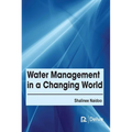 Water Management in a Changing World - Hardcover