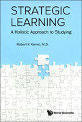 Strategic Learning: A Holistic Approach to Studying - Paperback