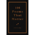 100 Poems That Matter - Hardcover