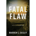 Fatal Flaw: A Cal Claxton Mystery - Paperback