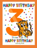 Three Year Old Coloring Book Happy Birthday: Coloring Book for Three Year Old - Paperback