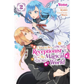 I Want to Be a Receptionist in This Magical World, Vol. 2 (Manga): Volume 2 - Paperback