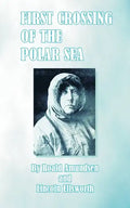 First Crossing of the Polar Sea - Paperback