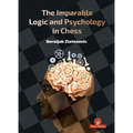 The Imparable Logic and Psychology in Chess - Hardcover