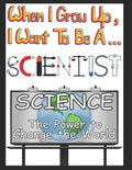 When I Grow Up I Want to be a Scientist - Paperback