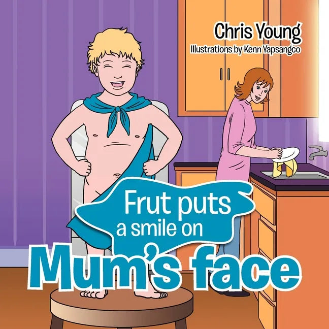 Frut puts a smile on Mum's face - Paperback