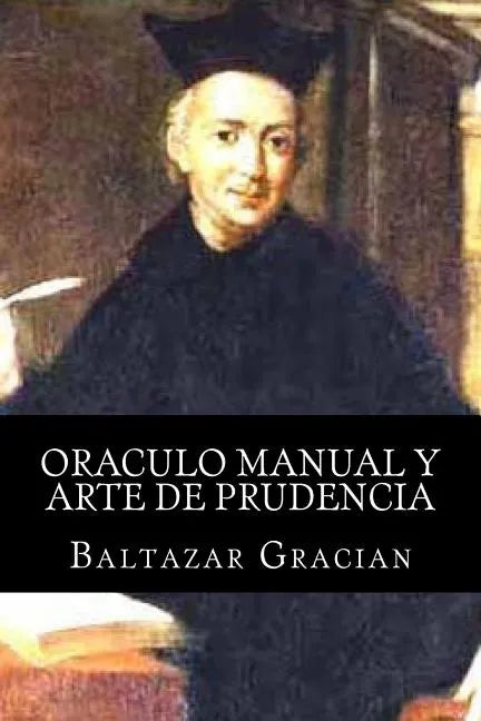 Oraculo manual y arte de prudencia - Paperback