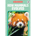 How Mammals Evolved - Library Binding