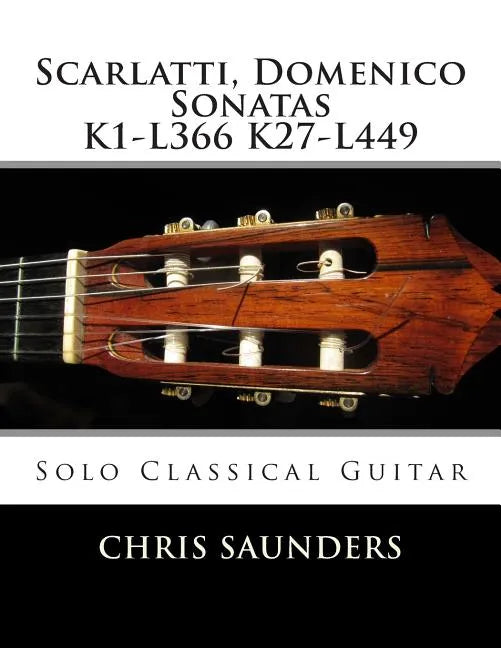 Scarlatti, Domenico K1-K27 for solo Classical Guitar - Paperback