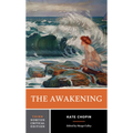 The Awakening: A Norton Critical Edition - Paperback