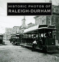Historic Photos of Raleigh-Durham - Hardcover