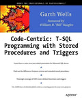 Code Centric: T-SQL Programming with Stored Procedures and Triggers - Paperback