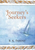 Journey's Seekers - Hardcover