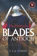 Praetorian: Blades of Antioch - Paperback