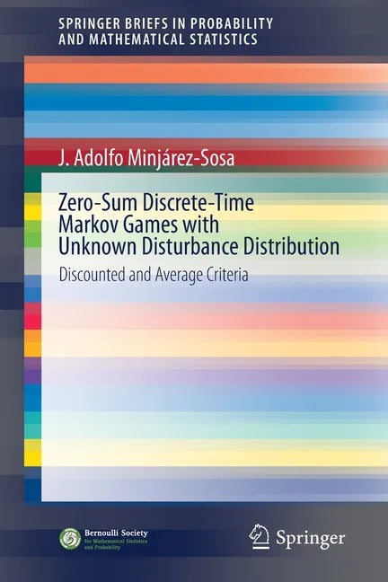 Zero-Sum Discrete-Time Markov Games with Unknown Disturbance Distribution: Discounted and Average Criteria - Paperback