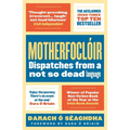 Motherfoclr: Dispatches from a Not So Dead Language - Paperback