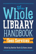 Whole Library Handbook: Teen Services - Paperback