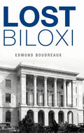 Lost Biloxi - Hardcover