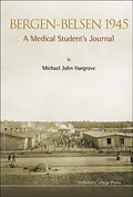 Bergen-Belsen 1945: A Medical Student's Journal - Hardcover