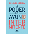 El Poder del Ayuno Intermitente / The Power of Intermittent Fasting - Paperback