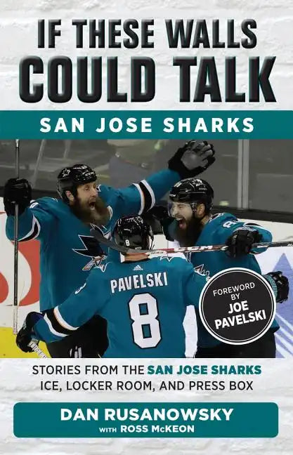 If These Walls Could Talk: San Jose Sharks - Paperback