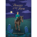 Flowers of the Fern - Hardcover