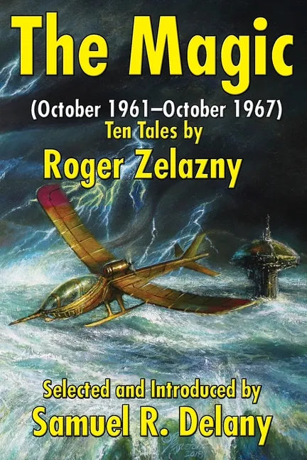 The Magic: (October 1961-October 1967) Ten Tales by Roger Zelazny - Paperback