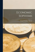 Economic Sophisms - Paperback
