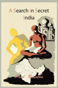 A Search in Secret India - Paperback