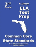 Florida 3rd Grade ELA Test Prep: Common Core Learning Standards - Paperback