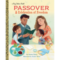 Passover: A Celebration of Freedom - Hardcover
