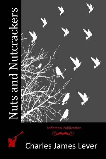 Nuts and Nutcrackers - Paperback