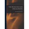 The Rosicrucian Dream Book - Paperback