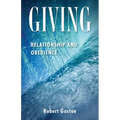 Giving: Relationship and Obedience - Paperback