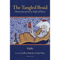 The Tangled Braid: Ninety-Nine Poems by Hafiz of Shiraz - Paperback