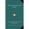 Weather Proverbs (1883) - Hardcover