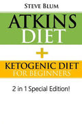 Atkins Diet: 2 in 1 Special Boxset: Ketogenic Diet with Atkins Diet - Paperback