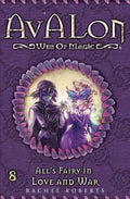 All's Fairy in Love and War: Avalon Web of Magic Book 8 - Paperback