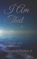 I Am That: 45 Words and Affirmations - Paperback