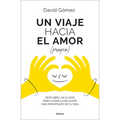 Un Viaje Hacia El Amor (Propio) - Paperback
