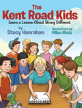 The Kent Road Kids Learn a Lesson About Being Different - Hardcover