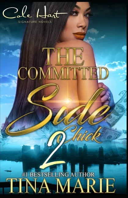 The Committed Side Chick 2: An African American Romance - Paperback