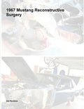 1967 Mustang Reconstructive Surgery - Paperback