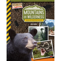 Mountains and Wilderness, Grades 4 - 9: Amazing Real-Life Stories! - Paperback