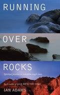 Running Over Rocks: Spiritual Practices to Transform Tough Times - Paperback