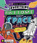 Everything Awesome about Space and Other Galactic Facts! - Hardcover
