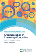 Argumentation in Chemistry Education: Research, Policy and Practice - Paperback