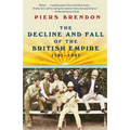 The Decline and Fall of the British Empire, 1781-1997 - Paperback