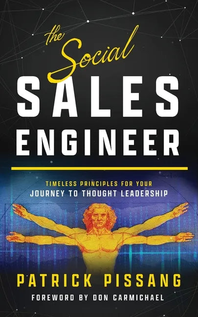 The Social Sales Engineer: Timeless Principles for Achieving Thought Leadership - Paperback